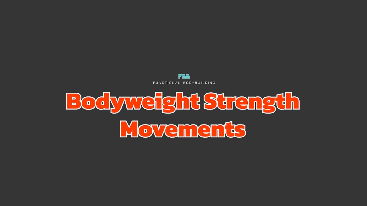  Bodyweight Strength Movements 