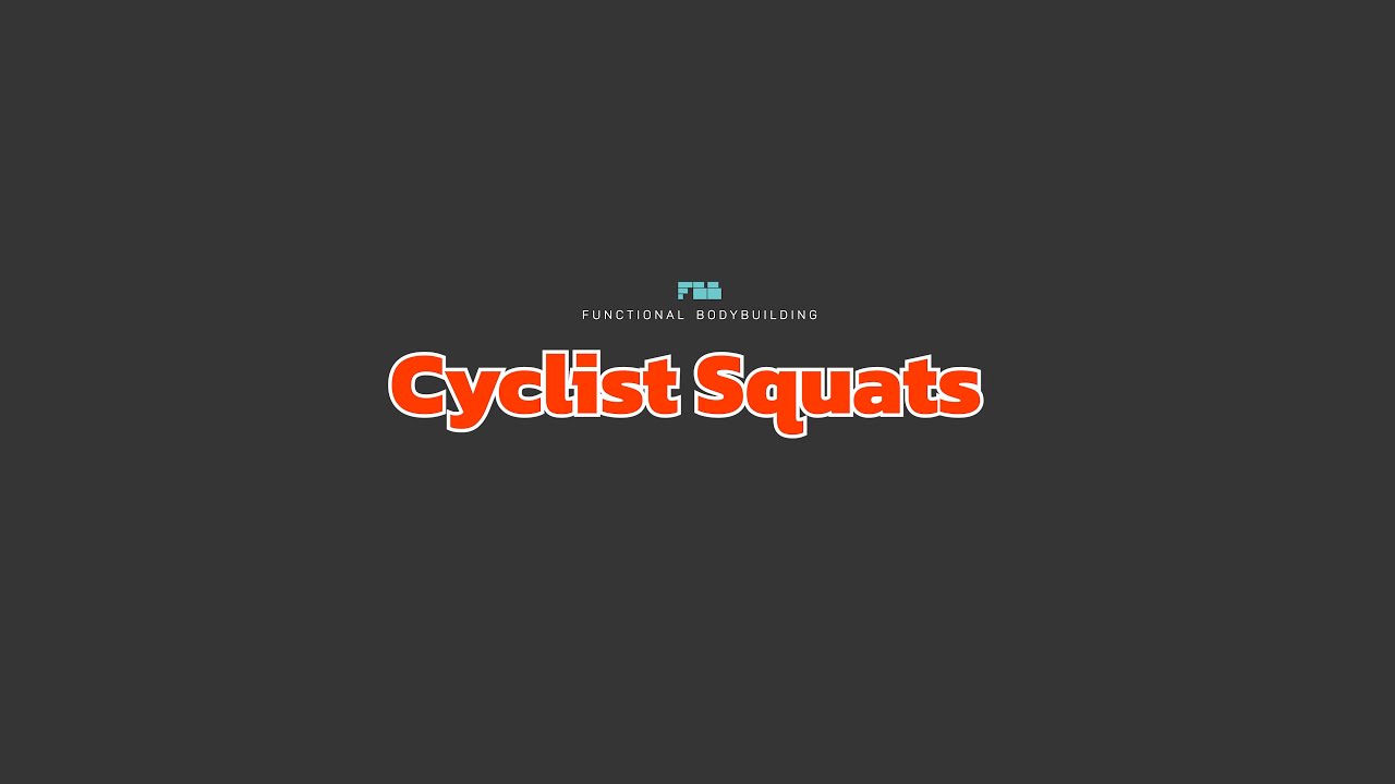  Cyclist Squats 
