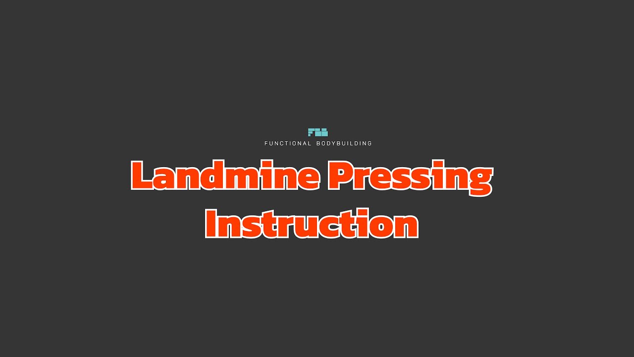  Landmine Pressing Instruction 